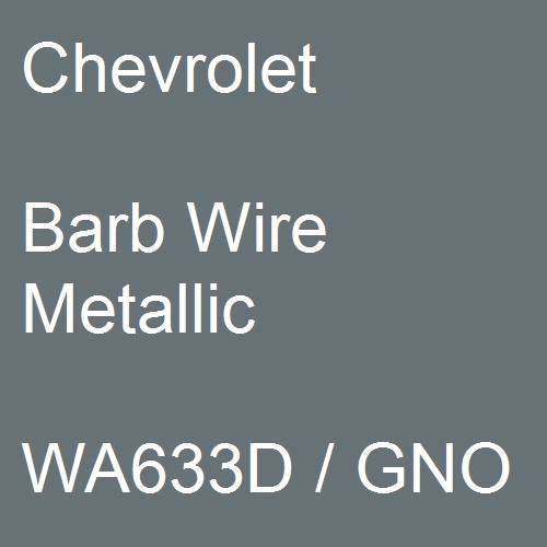 Chevrolet, Barb Wire Metallic, WA633D / GNO.